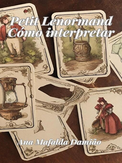 Title details for Petit Lenormand--Cómo interpretar by Ana Mafalda Damião - Available